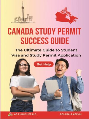 cover image of Canada Study Permit Success Guide